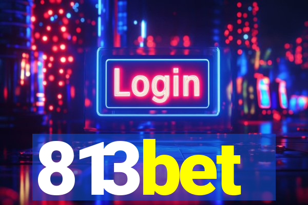 813bet
