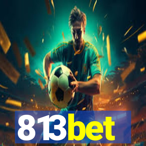 813bet