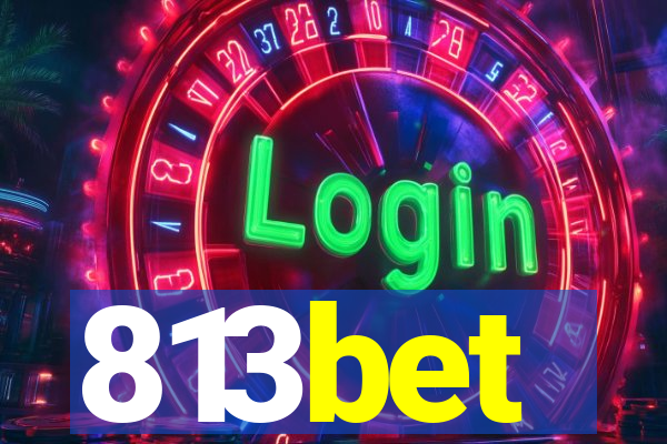813bet