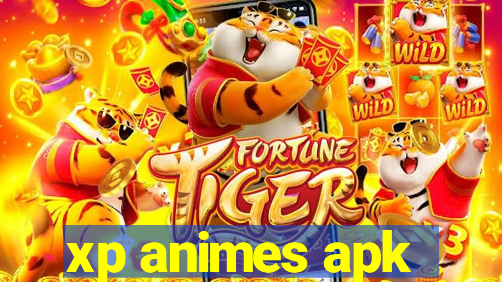 xp animes apk