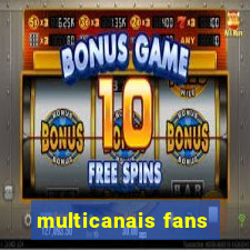 multicanais fans