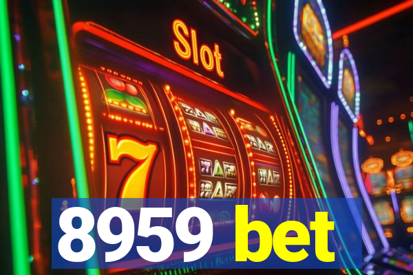 8959 bet