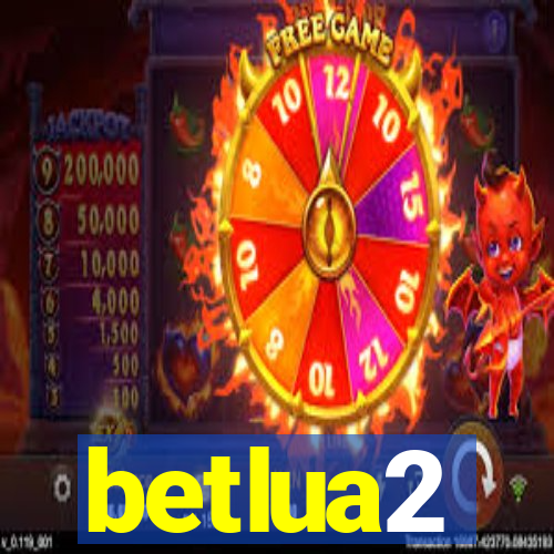 betlua2