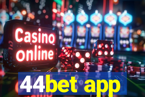 44bet app
