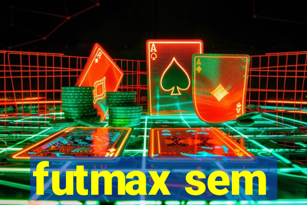futmax sem