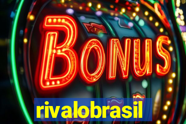 rivalobrasil