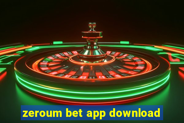 zeroum bet app download