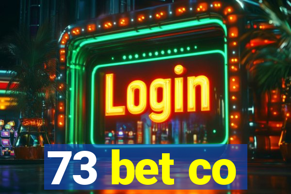 73 bet co