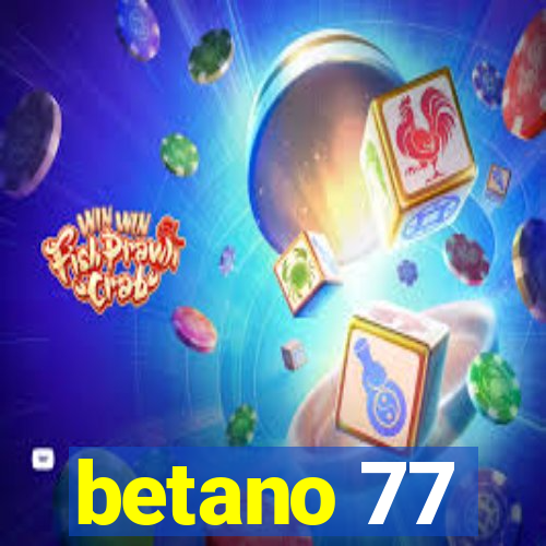 betano 77