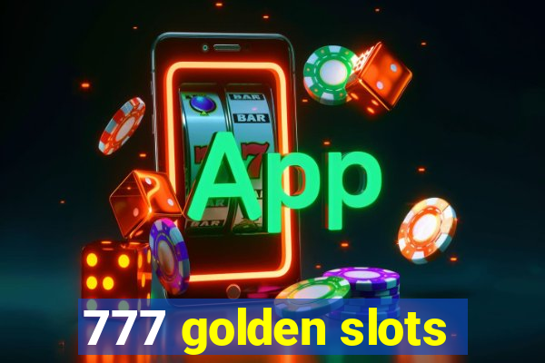 777 golden slots