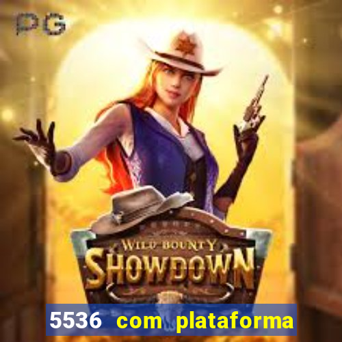 5536 com plataforma de jogos