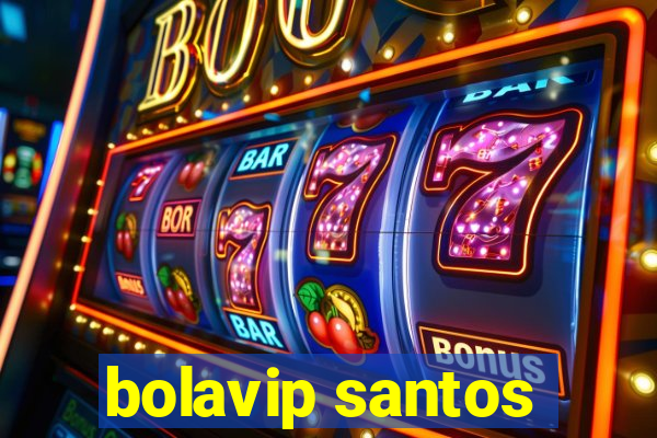 bolavip santos