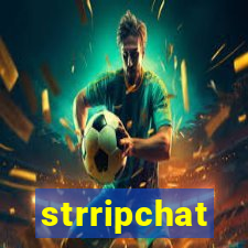 strripchat