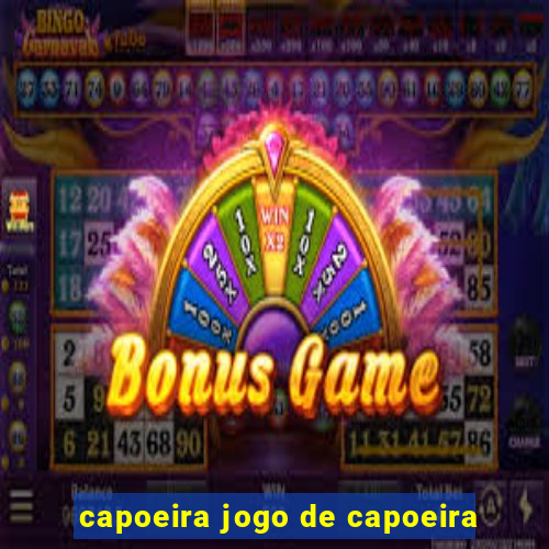capoeira jogo de capoeira