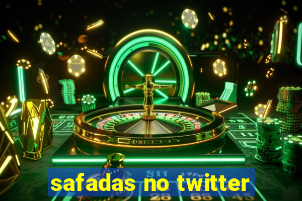 safadas no twitter
