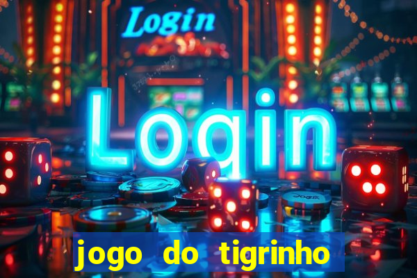 jogo do tigrinho casa chinesa