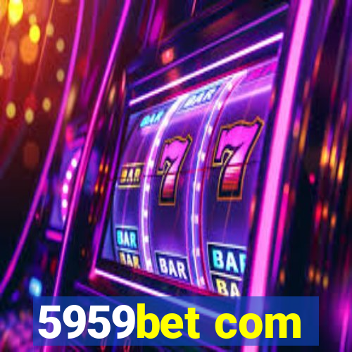 5959bet com