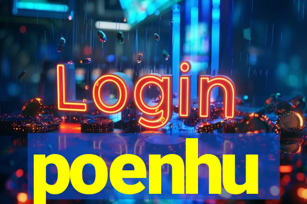 poenhu