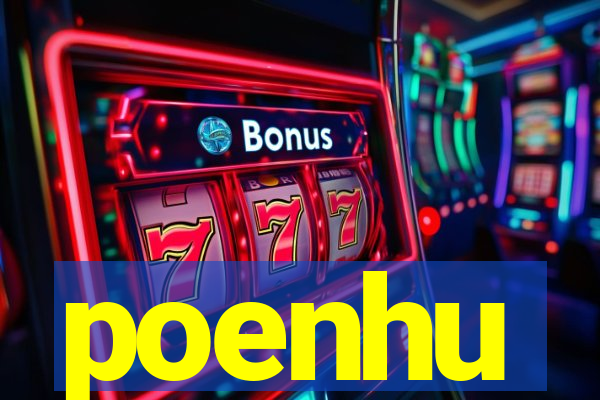 poenhu