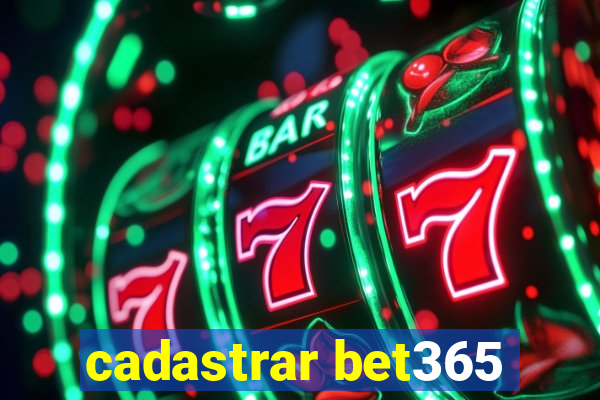 cadastrar bet365
