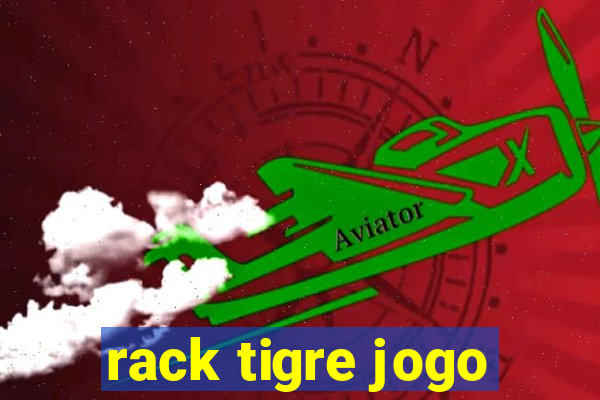 rack tigre jogo