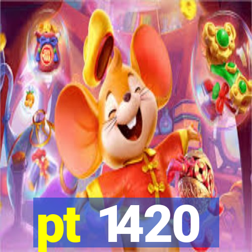 pt 1420