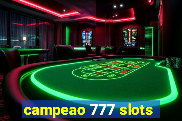 campeao 777 slots