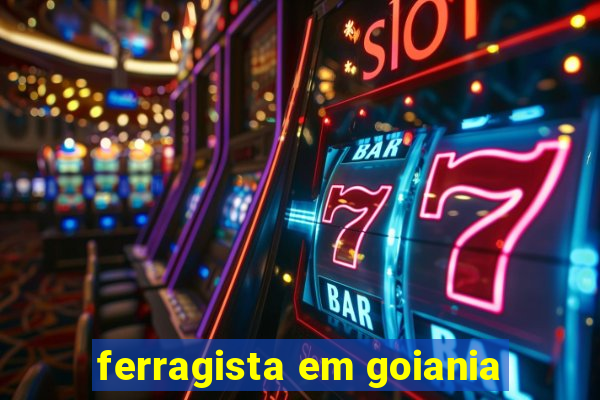 ferragista em goiania