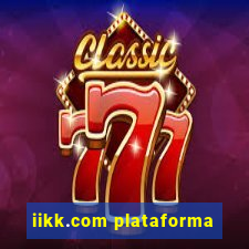 iikk.com plataforma