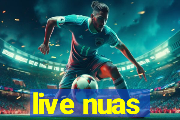 live nuas