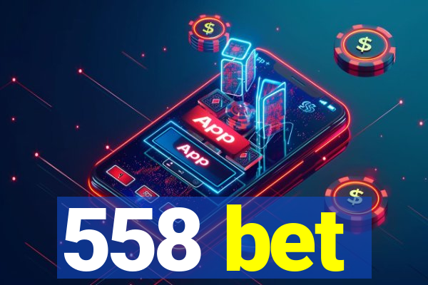 558 bet