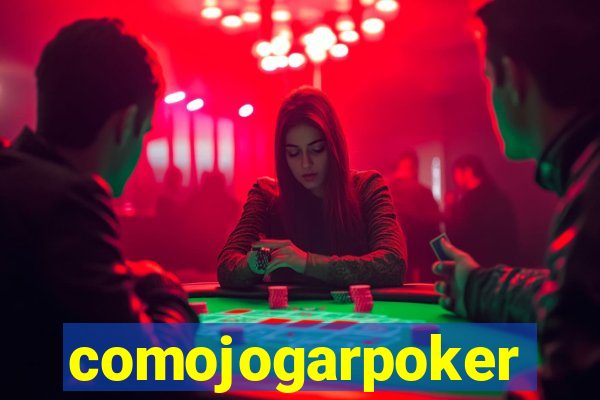comojogarpoker