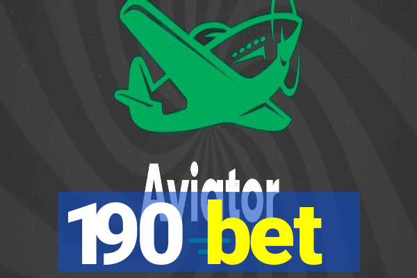 190 bet