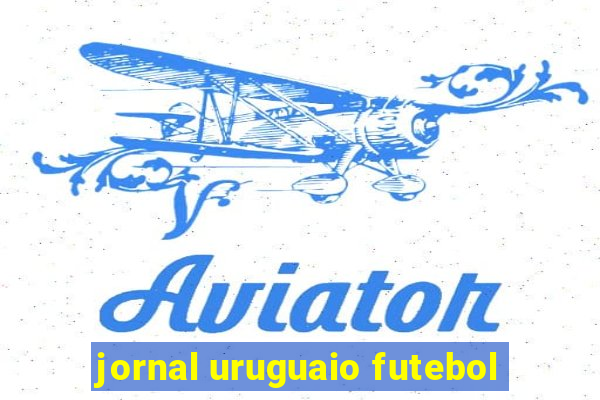 jornal uruguaio futebol