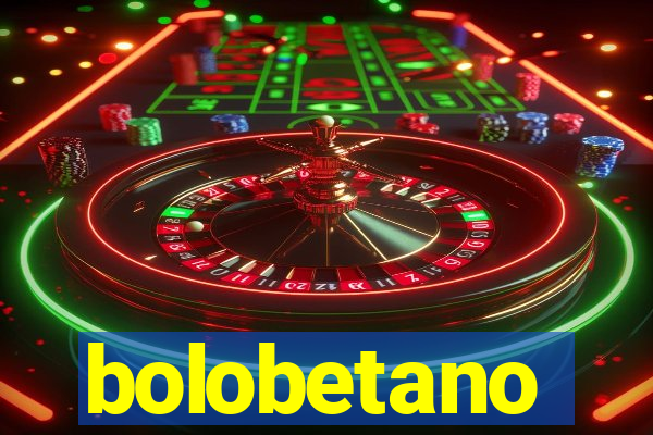 bolobetano