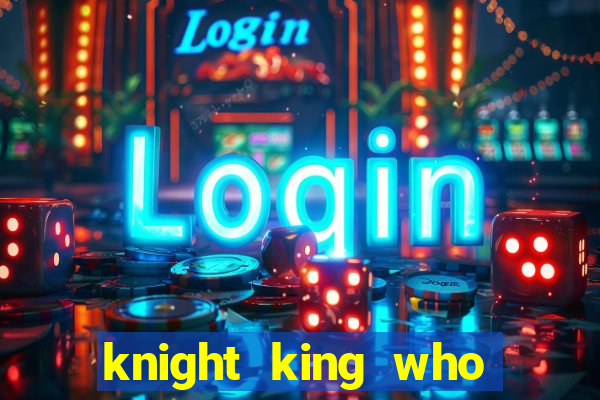 knight king who returned with a god wiki