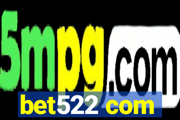 bet522 com