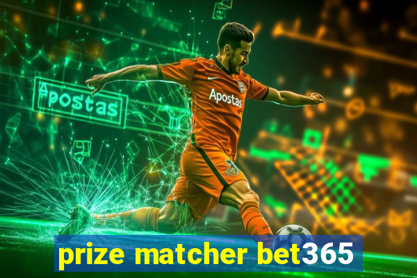 prize matcher bet365