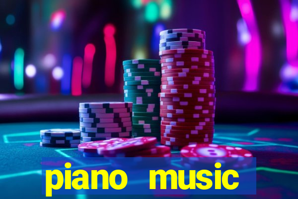 piano music go-jogos edm piano