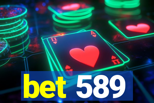 bet 589