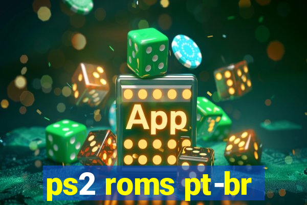 ps2 roms pt-br