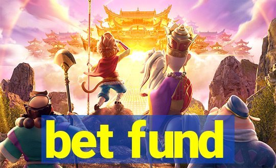 bet fund