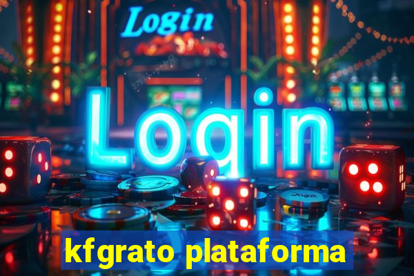 kfgrato plataforma