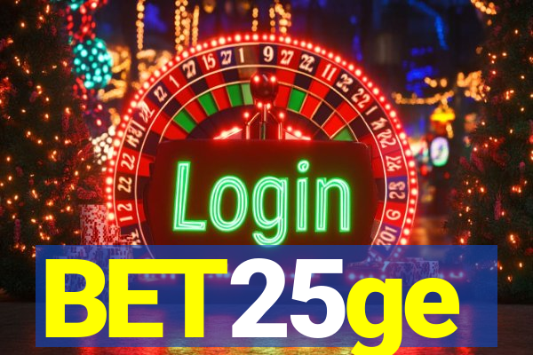 BET25ge