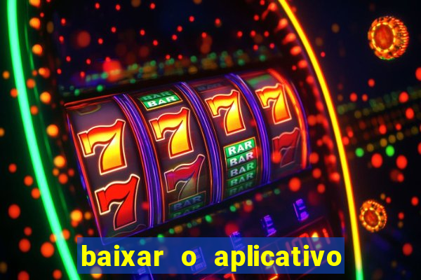 baixar o aplicativo truco vamos