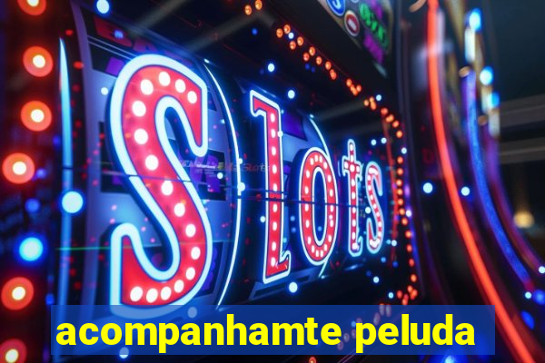 acompanhamte peluda