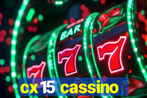 cx15 cassino