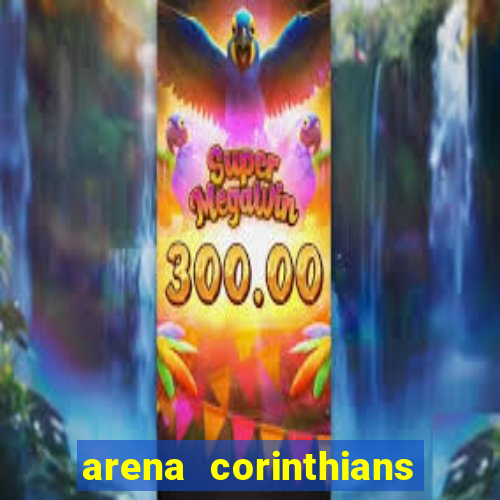 arena corinthians setores e fileiras