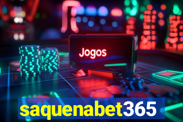 saquenabet365