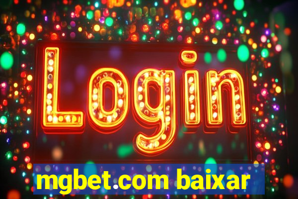 mgbet.com baixar